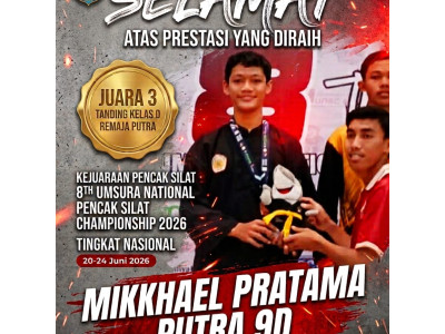 Selamat Kepada Mikhael Pratama atas Prestasi Juara 3 Tanding Kelas D Remaja Putra